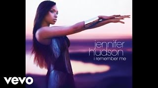 Watch Jennifer Hudson I Remember Me video