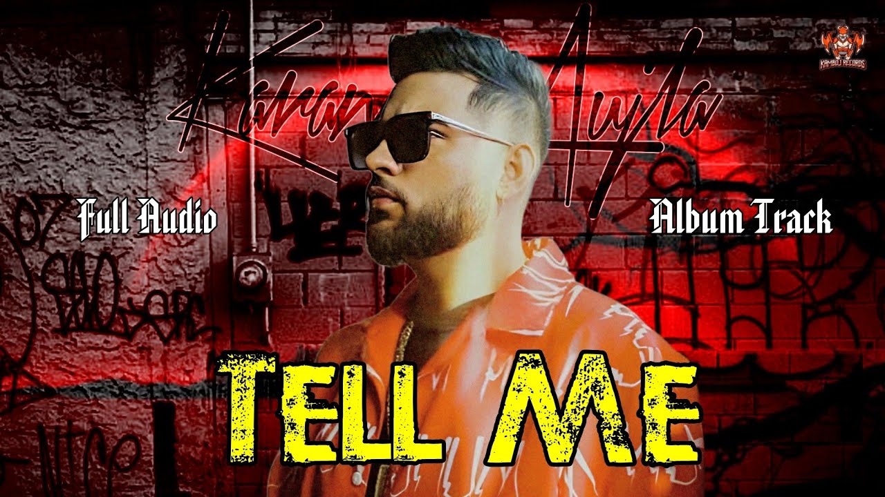 Karan Aujla (Official Video) Tell Me | New Album Song | Karan Aujla | Ikky | New Punjabi Song 2023