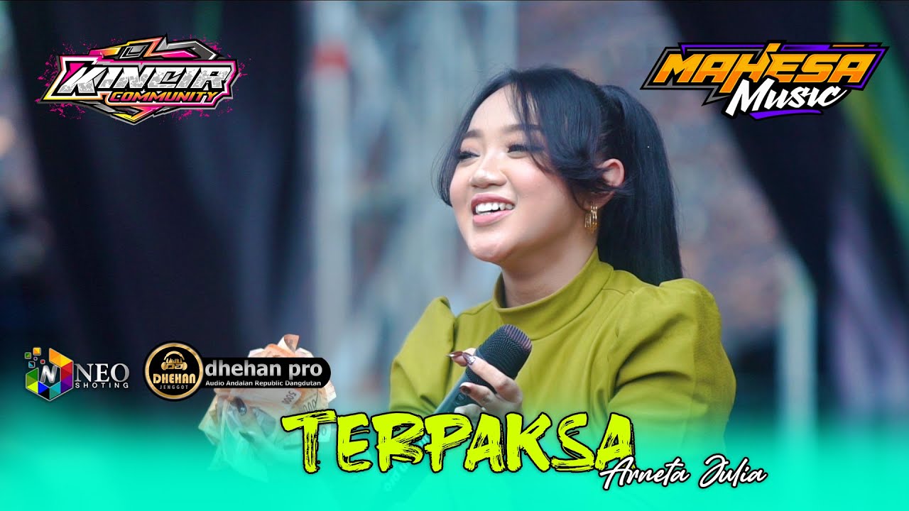 TERPAKSA - Arneta Julia - MAHESA MUSIC - DHEHAN Pro Audio - KINCIR Community 2025