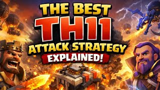 The Best TH11 Attack Strategy Explained (Clash of Clans) Clan War 2026