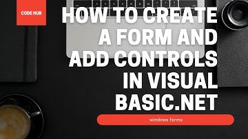 How to create a form and add controls in Visual Basic.Net