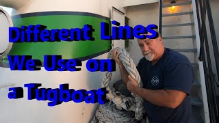 Different Lines We Use on a Tugboat