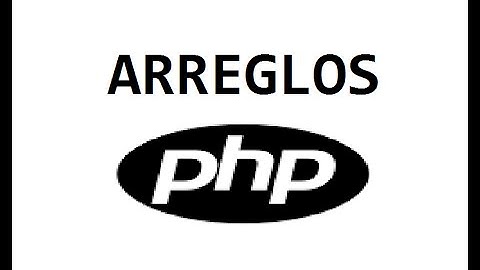 PHP + HTML5 - Arreglos