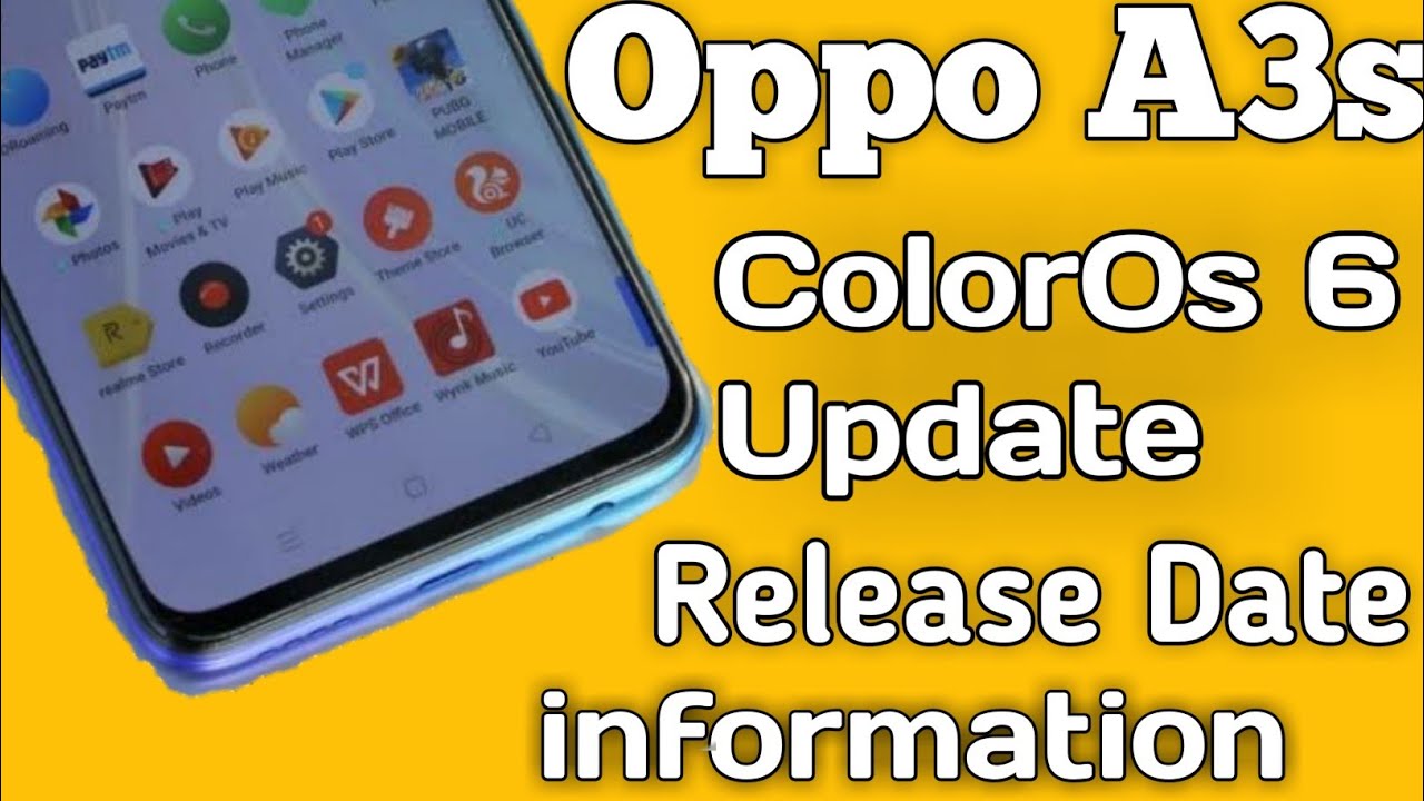 Oppo A3s ColorOs 6 Stable Update Release Date Information | Oppo A3s ColorOs 6 Update