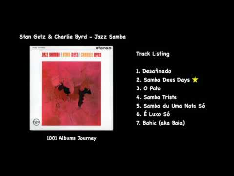 Stan Getz & Charlie Byrd - Samba Dees Days
