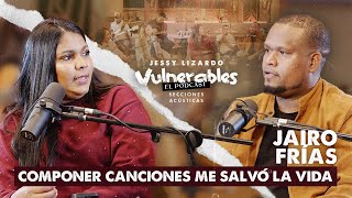 Testimonio Jairo Frías en #vulnerables con Jessy Lizardo y sus amigos. #podcastcristianos #fe