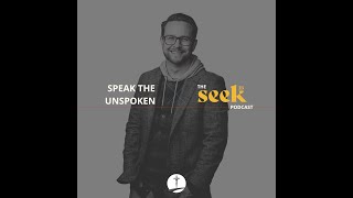 SEEK23 x Speak The Unspoken with Monsignor James Shea