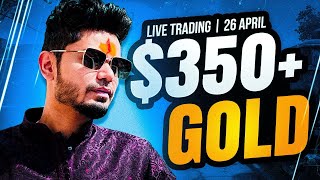 GOLD LIVE TRADING 26th April