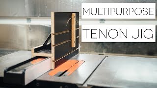 Multipurpose Tenon Jig For Table Saw || How To Build - Woodworking