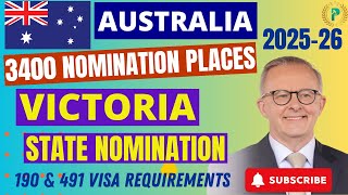 Victoria State Nomination 2025-26 - 190 &amp; 491 Visa Requirements Explained