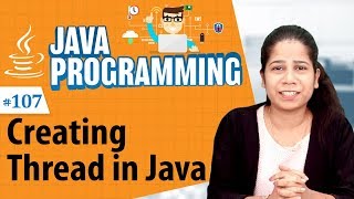 Creating Thread in Java - Multithreading in Java Programming Language - Java Programming Tutorial