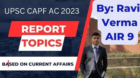 report writing capf ac 2023 paper 2 by Ravi Verma AIR 9 #uniformforces