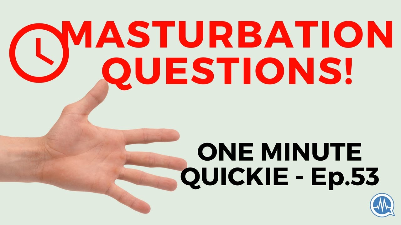 Teen Masturbation Questions 58