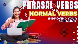 Stop Using Basic English | Learn phrasal verbs vs Normal Verbs