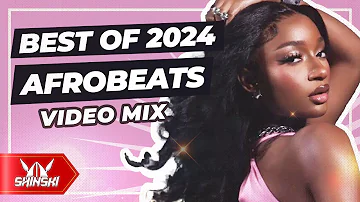 🔥 BEST OF AFROBEATS 2024 NAIJA OVERDOSE 16 DJ SHINSKI [WIZKID, BURNA BOY, DAVIDO, AYRA STARR, ASAKE]