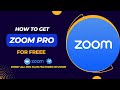 How to get zoom pro version for free