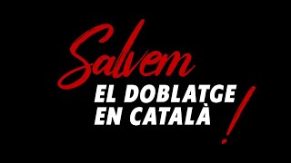 Salvem el doblatge en català