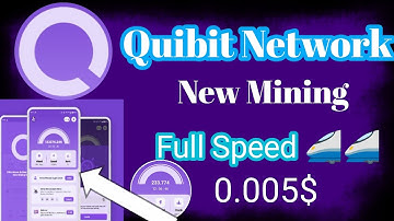 Quibit Network New Mining App | Full Speed 🚄 Quibit Network 0.005$ Free Airdrop