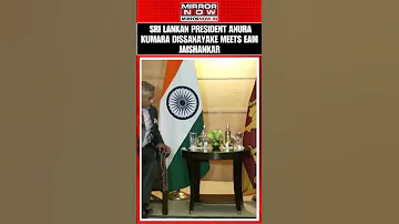 EAM Dr S Jaishankar Meets Sri Lankan President Anura Kumara Dissanayake Shorts 