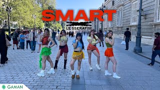 [KPOP IN PUBLIC SPAIN] LE SSERAFIM (르세라핌) - Smart Dance Cover (One-Take) || By Gaman Crew