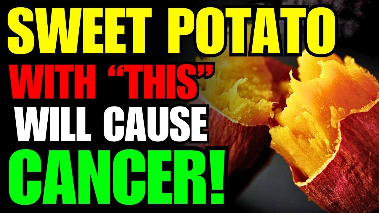 Never Eat Sweet Potato with This🍠Cause Cancer & Dementia! 3 Best& Worst Food Recipe! Health Benefits