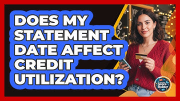 Does My Statement Date Affect Credit Utilization?