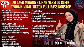 (Vol.2) 20 Lagu Minang Populer Temani Aktivitas | Versi DJ Remix Viral TikTok 2026 Full Bass Nonstop