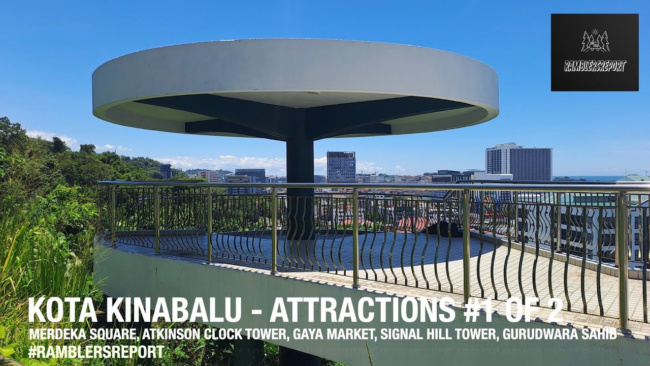 'Borneo Backpacking' - Kota Kinabalu - Merdeka Square, Atkinson Clock Tower, Signal Hill Tower