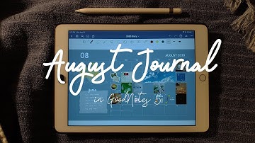 August Journal with me on iPad | GoodNotes 5 | Free Stickers