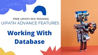 Working With  Database Activities | UiPath Free Course Day 8 | Part 2