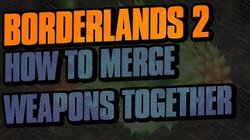 Borderlands 2 Weapon Swap Glitch To Stack Multiple Gun Effects