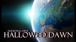 ❤♫ Audiomachine - Hallowed Dawn 神聖黎明 (2013) &#39;史詩音樂&#39;