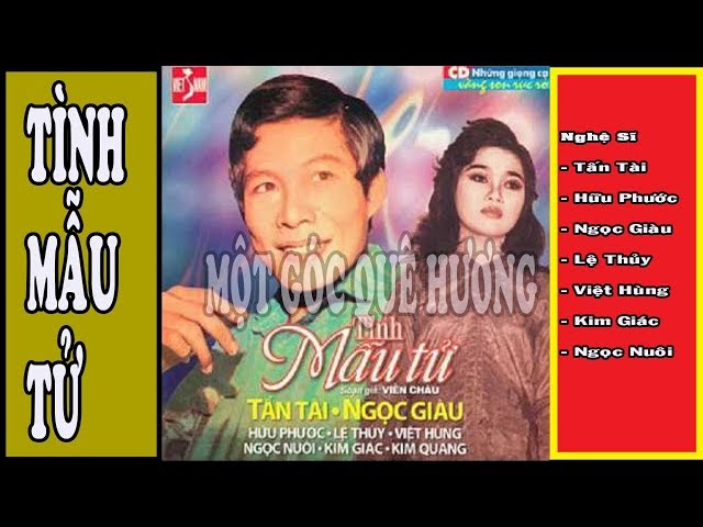 Tình Mẫu Tử | Cải Lương Trước 1975 || Tấn Tài,Hữu Phước,Lệ Thủy,Ngọc Giàu - YouTube Tình Mẫu Tử | Cải Lương Trước 1975 || Tấn Tài,Hữu Phước,Lệ Thủy,Ngọc Giàu - Youtube