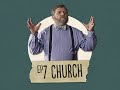 For the life of the world  episode 7  church