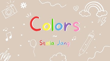 Colors by Stella Jang ~ Lyrics #Stellajang #Colors