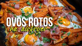 Como Fazer Ovos Rotos Na Airfryer