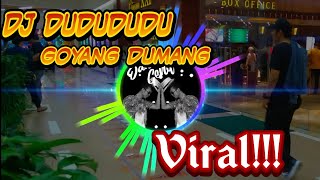 DJ dudududu goyang dumang