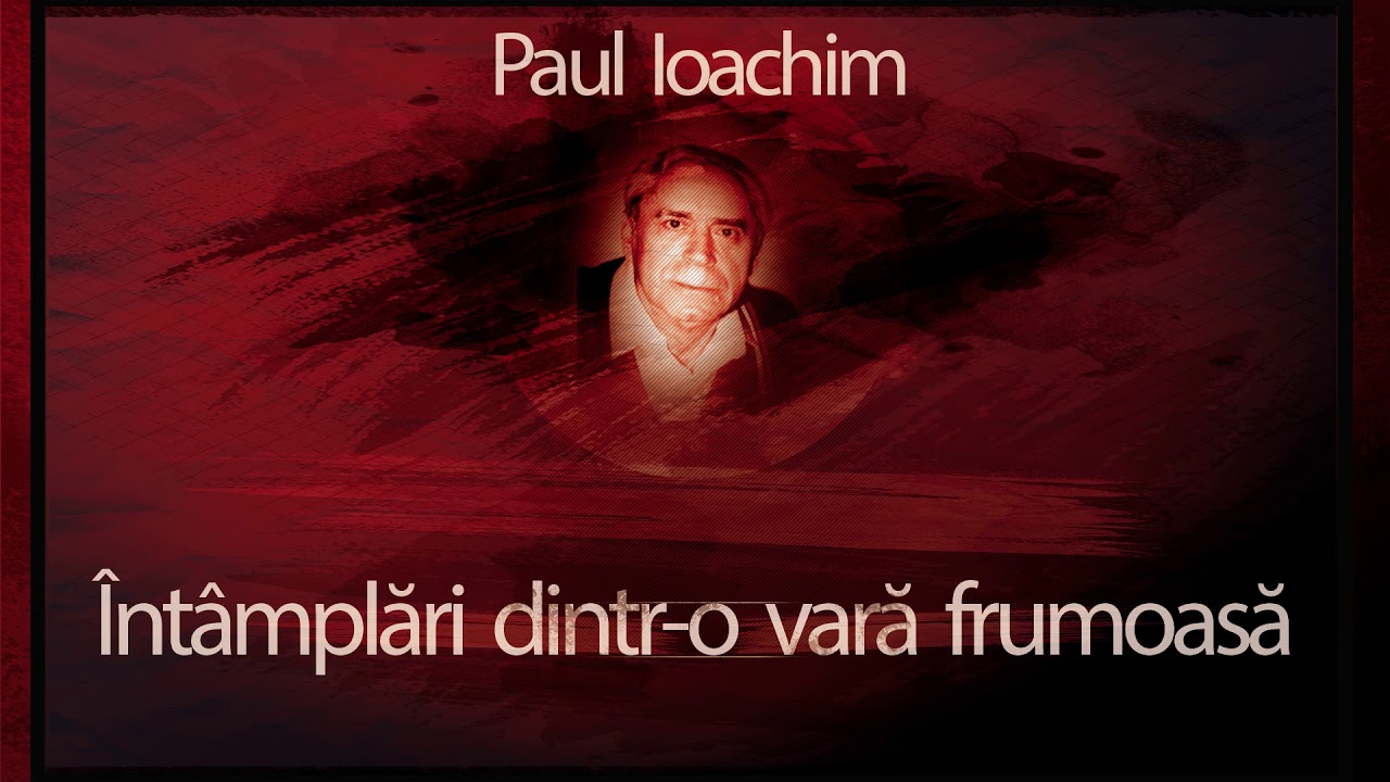 Intamplari dintr-o vara frumoasa (1982) - Paul Ioachim #teatruradiofonic #teatruaudio #teatruonline