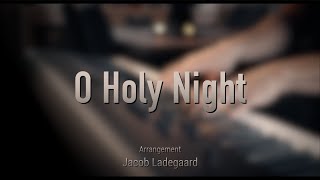 O Holy Night \\ Jacob's Piano