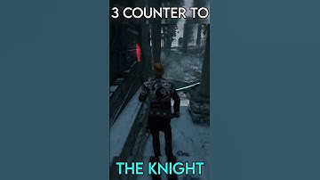 3 Ways to COUNTER The Knight #dbd #dbdshorts #dbdtips