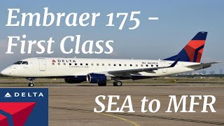 Delta Airlines First Class - Seattle to Medford (DL 5729 SEA-MFR)  Embraer 175