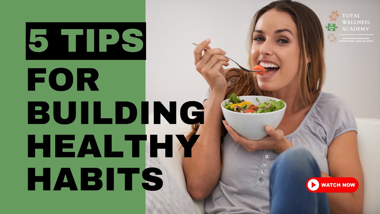 5 Habit Building Tips for a Healthy New Year - YouTube