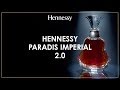 Hennessy Paradis Imperial 2.0 - Precision in Craftsmanship