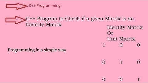 C++ Program to Check if a given Matrix is an Identity Matrix (Hindi)