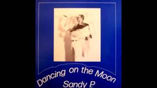 Sandy P. ‎- Dancing On The Moon