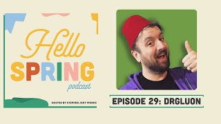 Building Stories Daily: DrGluon on The Sims, Streaming, and Family - Hello Spring EP.29