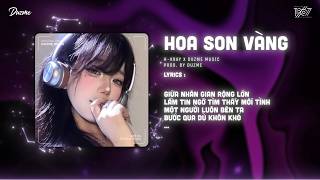 Hoa Son Vàng - H-Kray (Duzme Remix) | Có Hạnh Phúc Nào Bằng Ở Bên Em...Remix Tik Tok