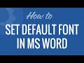 Set default font in Microsoft Word