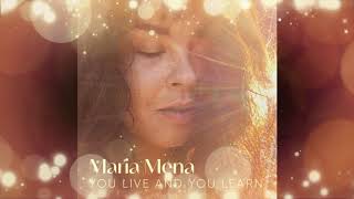 Maria Mena – You Live and You Learn – Single 2020 HQ