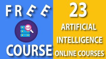 23 Free Artificial Intelligence Online Course   Full Video